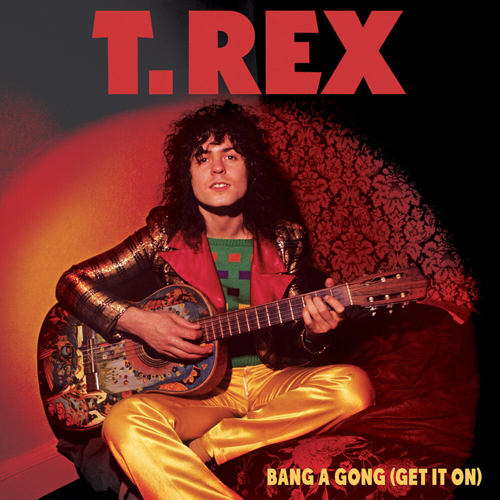 the album cover for T. Rex - Bang A Gong (Get It On) [Colored Vinyl]