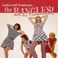 the album cover for Bangles - Ladies And Gentlemen... The Bangles! [LP] - CANCELLED