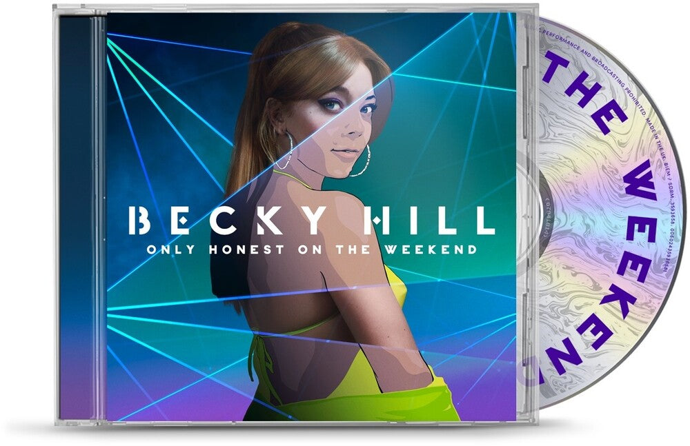 the album cover for Becky Hill - Only Honest At The Weekend