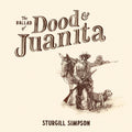 the album cover for Sturgill Simpson - The Ballad of Dood and Juanita [Black LP]