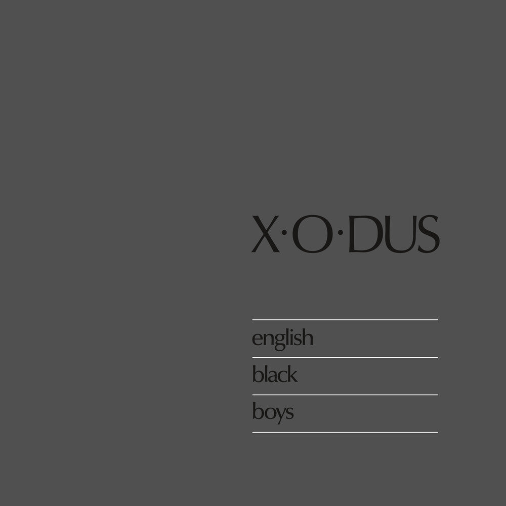 the album cover for X-O-Dus - English Black Boys [180 Gram]