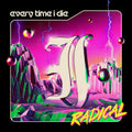 the album cover for Every Time I Die - Radical [Indie Exclusive Limited Edition Opaque Lime 2LP]