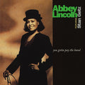 the album cover for Abbey Lincoln - You Gotta Pay The Band