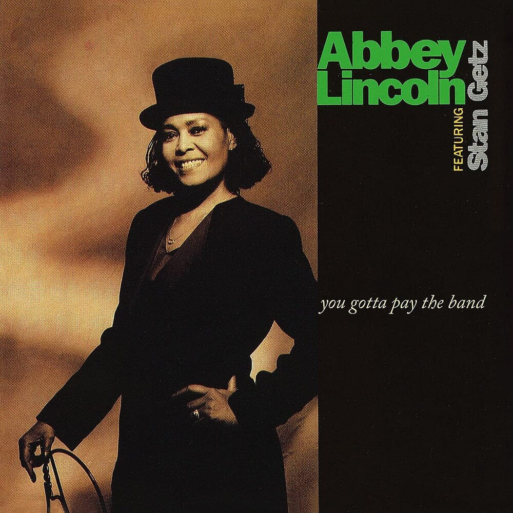 the album cover for Abbey Lincoln - You Gotta Pay The Band