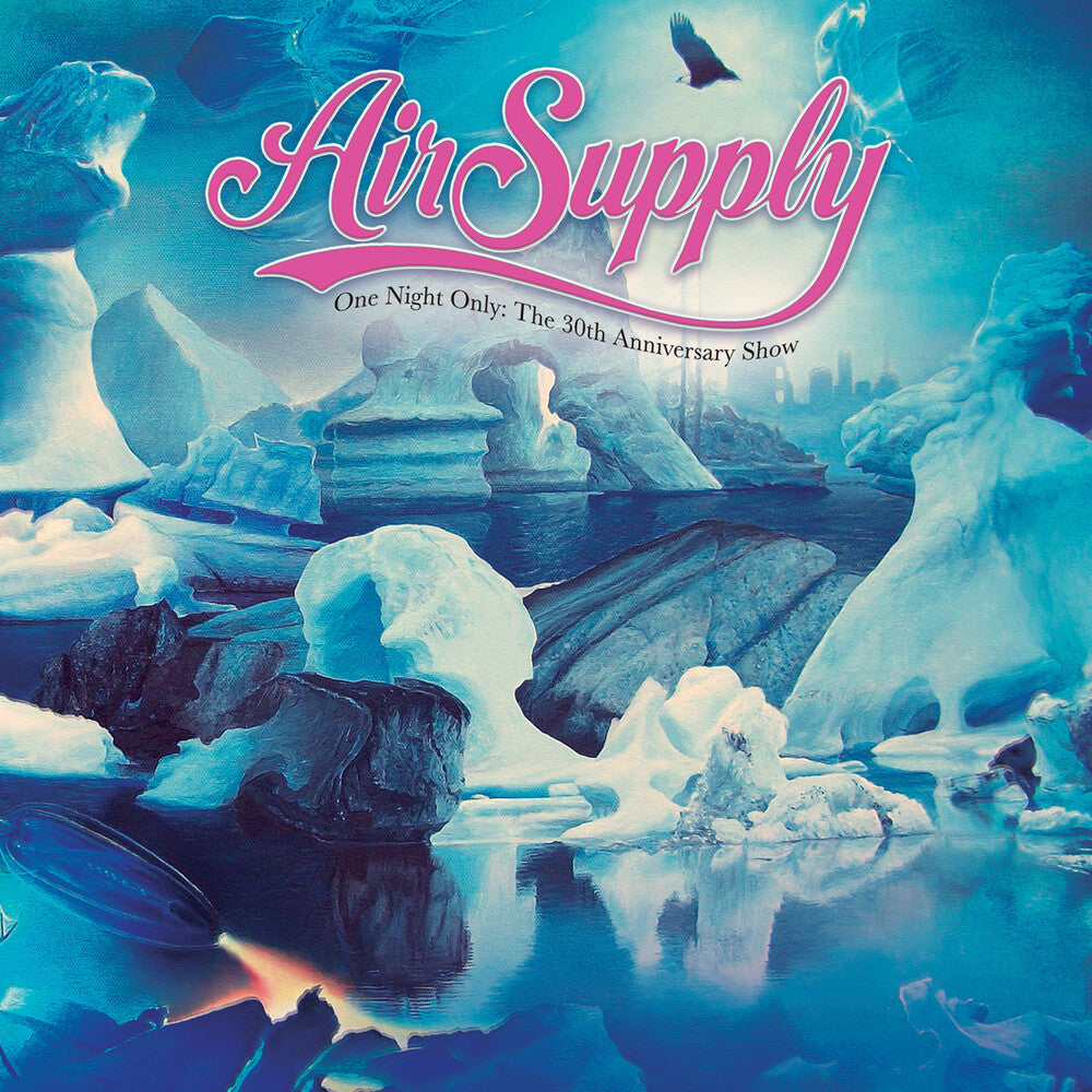 the album cover for Air Supply - One Night Only - The 30th Anniversary Show (Blue)