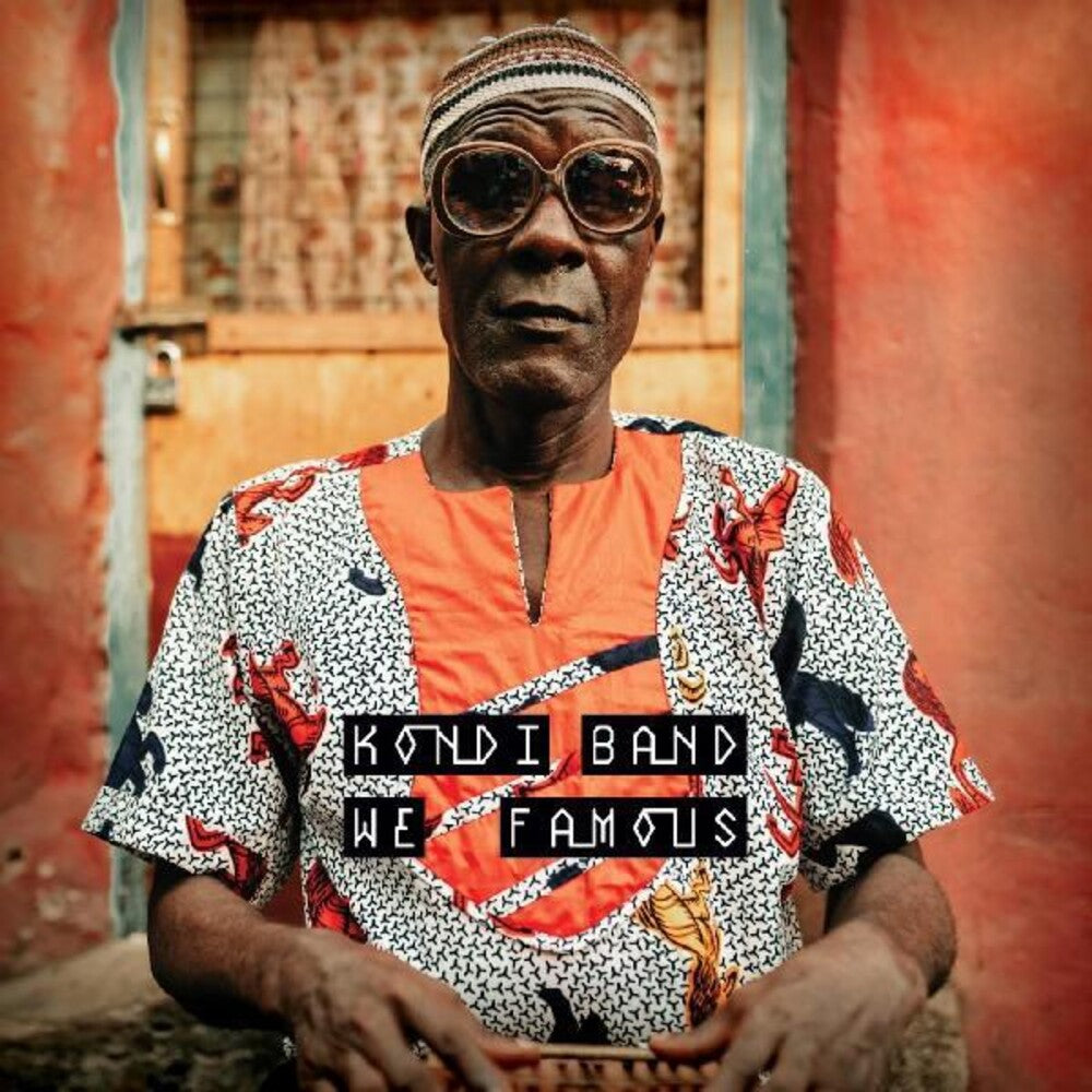the album cover for Kondi Band - We Famous