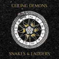 the album cover for Ceiling Demons - Snakes & Ladders [Download Included]