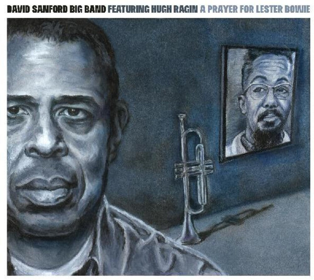 the album cover for David Sanford - Prayer For Lester Bowie