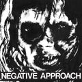 the album cover for Negative Approach - 10-Song Ep [Indie Exclusive] (Green Vinyl) [Colored Vinyl] (Grn) [Indie Exclusive]