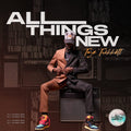 the album cover for Tye Tribbett - All Things New