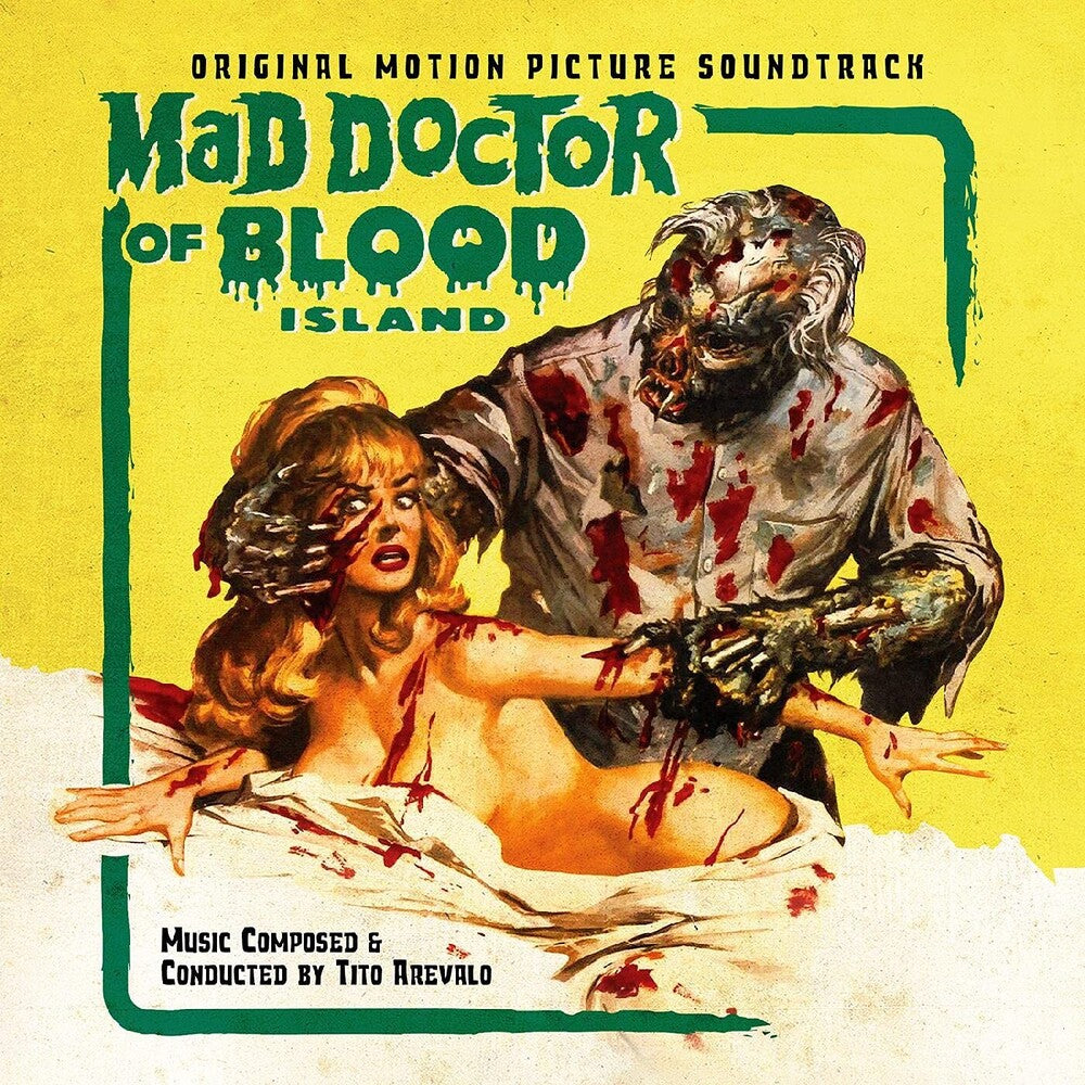 the album cover for Arevalo, Tito - Mad Doctor of Blood Island (Original Motion Picture Soundtrack)