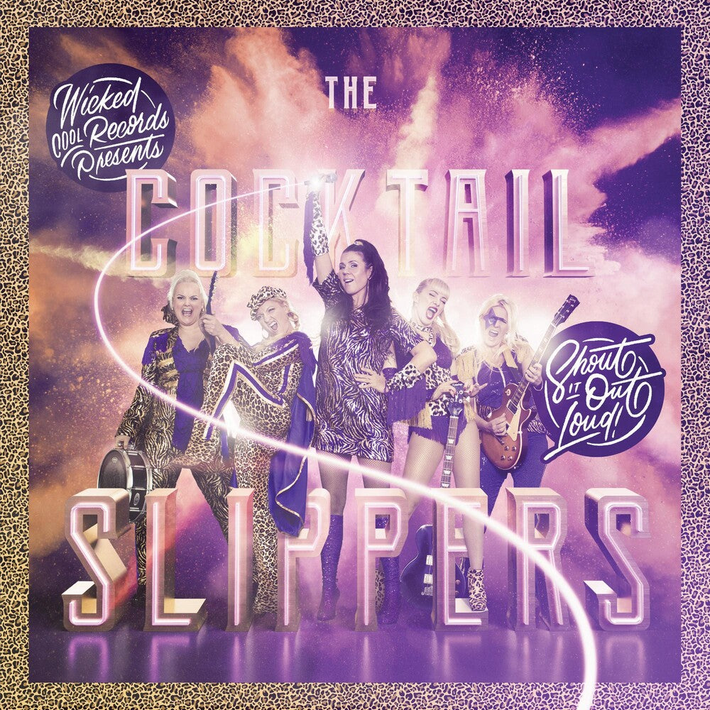 the album cover for Cocktail Slippers - Shout It Out Loud!