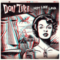 the album cover for Don Tiki - Hot Like Lava (Blk) [Colored Vinyl] (Red)