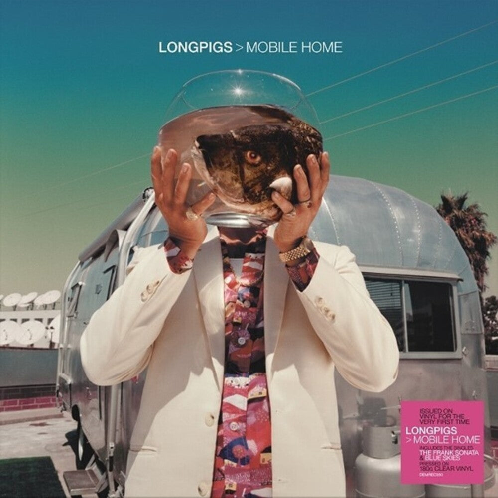 the album cover for Longpigs - Mobile Home [Clear Vinyl] [180 Gram] (Uk)
