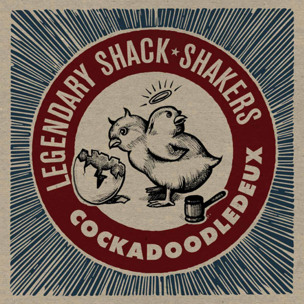 the album cover for The Legendary Shack Shakers - Cockadoodledeux