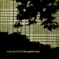 the album cover for Matt Pond Pa - Green Fury