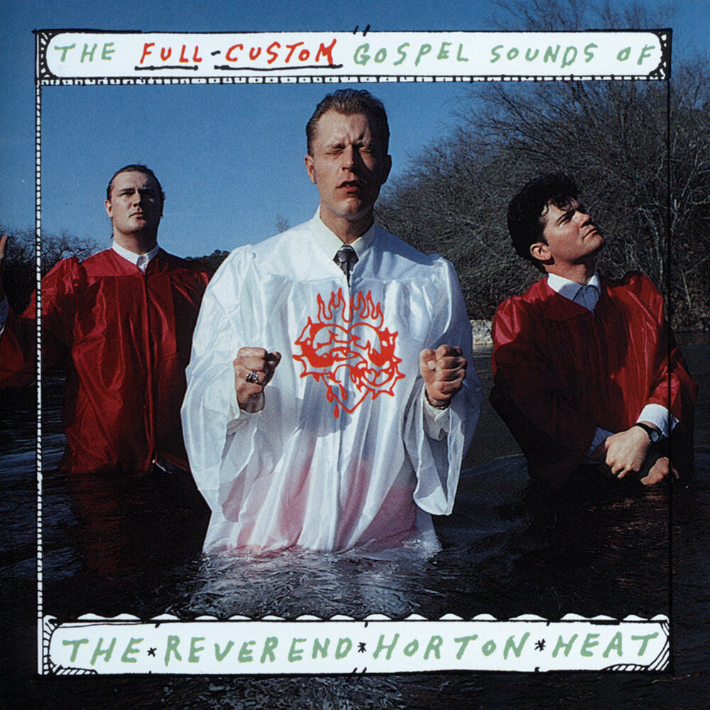 the album cover for Reverend Horton Heat - Full Custom Gospel Sounds Of [Coke Bottle Clear LP]