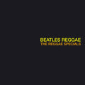 the album cover for Reggae Specials - Beatles Reggae [180 Gram]