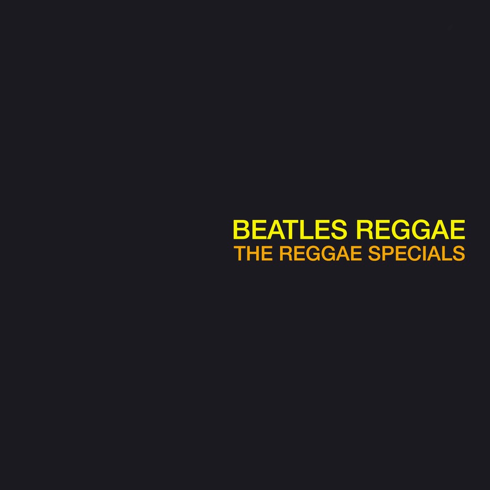 the album cover for Reggae Specials - Beatles Reggae [180 Gram]