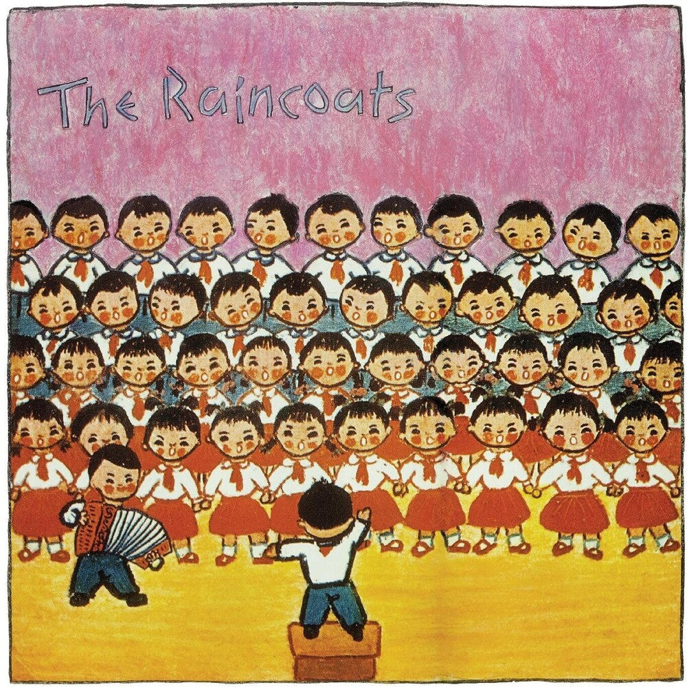 the album cover for The Raincoats - Raincoats (Aniv) [Remastered]