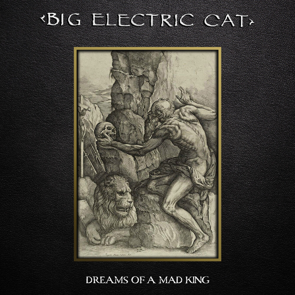 the album cover for Big Electric Cat - Dreams Of A Mad King (Blk) [Colored Vinyl] [Deluxe] (Gol)