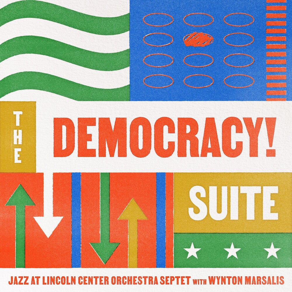 the album cover for Jazz At Lincoln Center Orchestra / Marsalis - Democracy! Suite