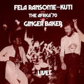 the album cover for Fela Kuti - Fela Live With Ginger Baker [Colored Vinyl] (Gate) (Red)