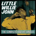 the album cover for Little John  Willie - Complete R&B Hit Singles [Colored Vinyl] (Ylw)