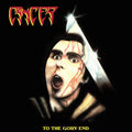 the album cover for Cancer - To The Gory End