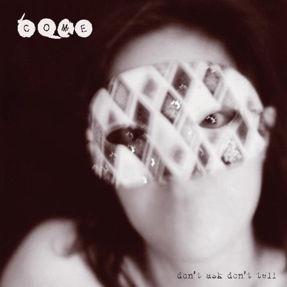 the album cover for Come - Don’t Ask Don’t Tell: Expanded Edition [LP]