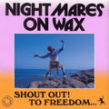 the album cover for Nightmares On Wax - Shout Out! To Freedom...