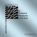 the album cover for Orchestral Manoeuvres in the Dark (O.M.D.) - Architecture & Morality - The Singles