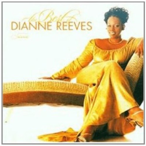the album cover for Dianne Reeves - Best Of Dianne Reeves