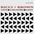the album cover for Ricci / Krown - City Country City
