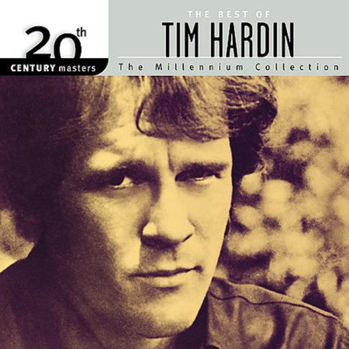 the album cover for Tim Hardin - 20th Century Masters: Millennium Collection
