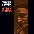 the album cover for Yusef Lateef - Other Sounds