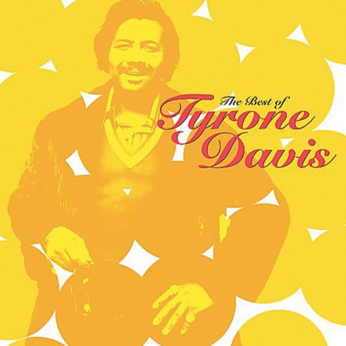 the album cover for Tyrone Davis - The Best Of Tyrone Davis