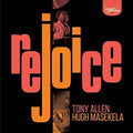 the album cover for Tony Allen  / Masekela,Hugh - Rejoice (Spec)