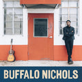 the album cover for Buffalo Nichols - Buffalo Nichols [LP]