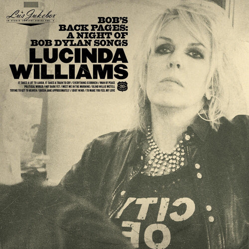 Lucinda Williams - Lu's Jukebox Vol. 3: Bob's Back Pages: A Night Of Bob Dylan Songs [LP]