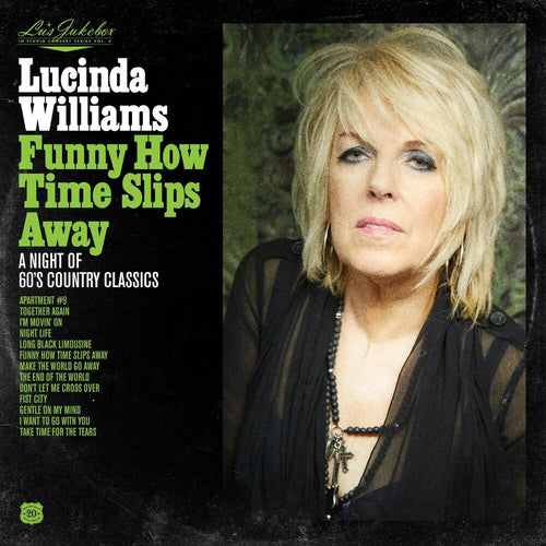 Lucinda Williams - Lu's Jukebox Vol. 4: Funny How Time Slips Away: A Night Of 60's Country Classics [LP]