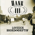 the album cover for Hank Williams 3 - Lovesick, Broke and Drifting