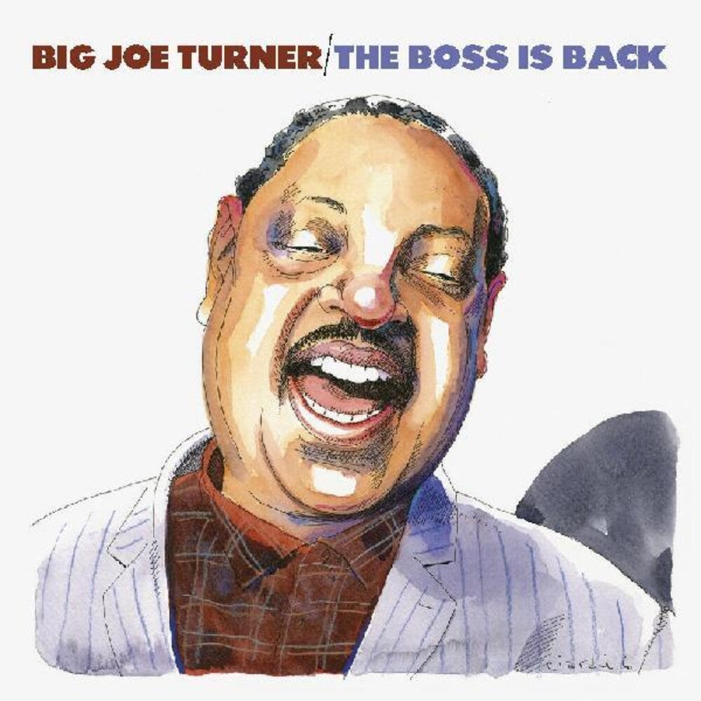 the album cover for Big Joe Turner - Boss Is Back