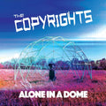 the album cover for Copyrights - Alone In A Dome