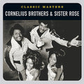 the album cover for Cornelius Bros & Sister Rose - Classic Masters