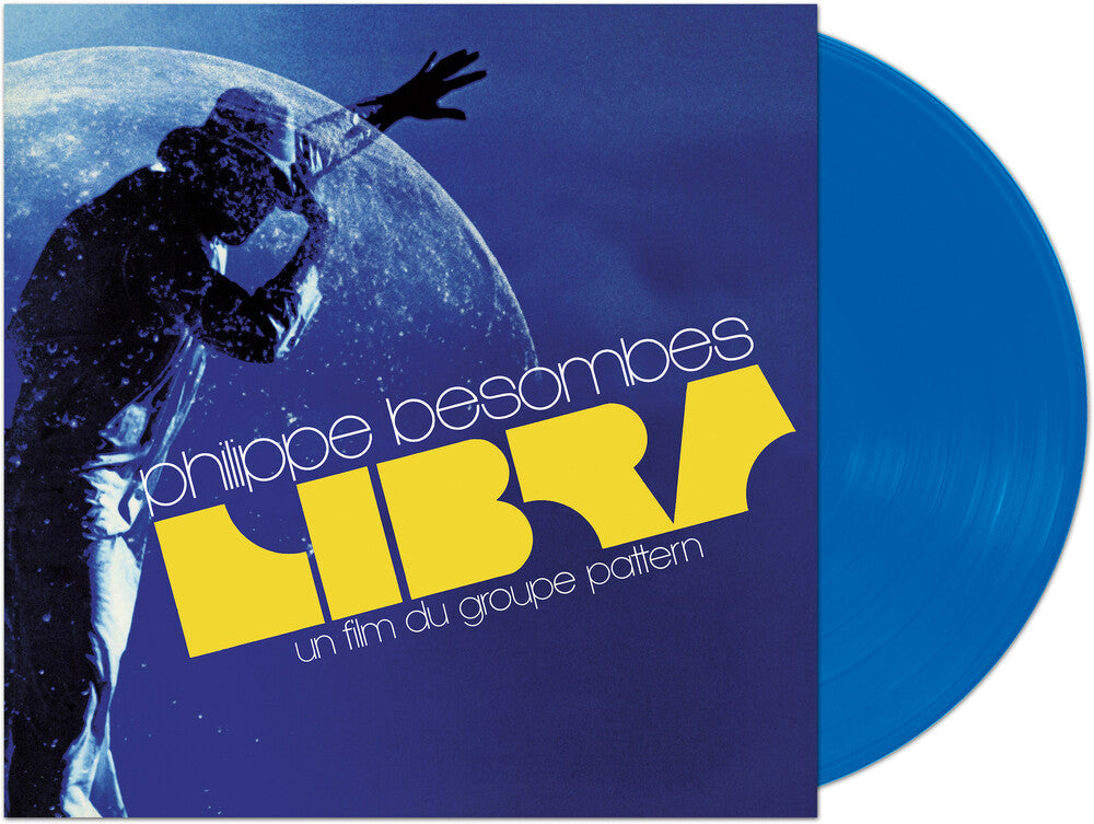 the album cover for Philippe Besombes  (Blue) (Colv) (Reis) - Libra - Una Film Du Groupe Pattern (Blue Vinyl)