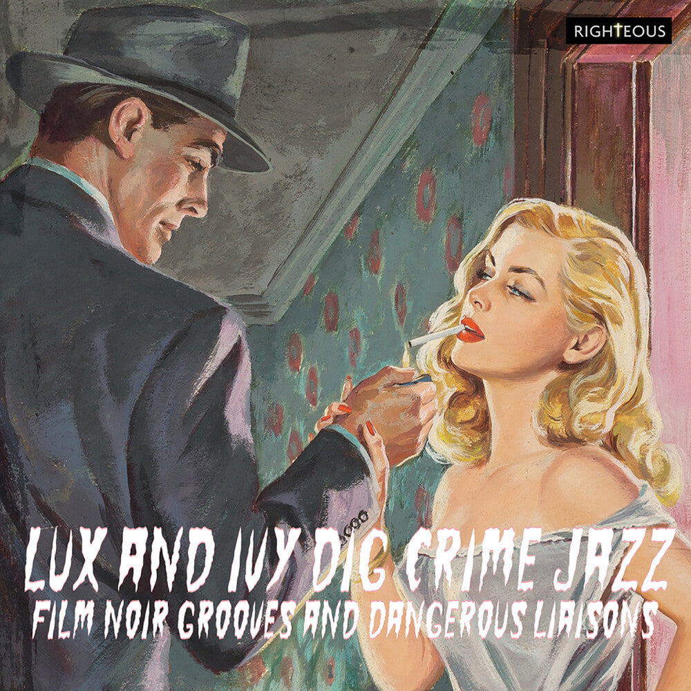 the album cover for Lux & Ivy Dig Crime Jazz: Film Noir Grooves / Var - Lux & Ivy Dig Crime Jazz: Film Noir Grooves / Var