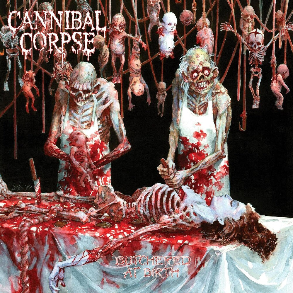 the album cover for Cannibal Corpse - Butchered At Birth [LP]