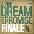 the album cover for Finale - A Pipe Dream & A Promise
