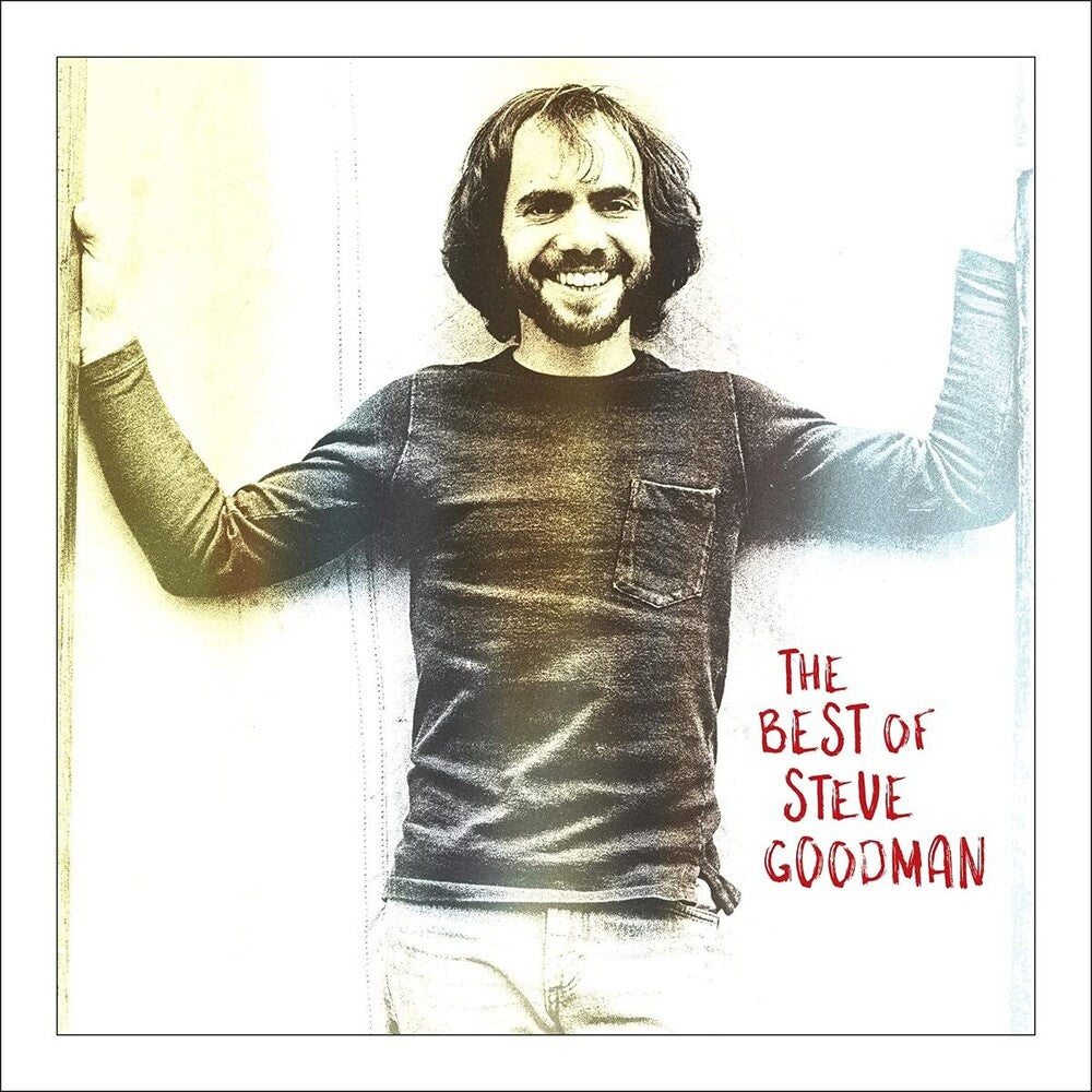 the album cover for Steve Goodman - The Best of Steve Goodman